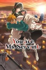 You are Ms. Servant (2024)